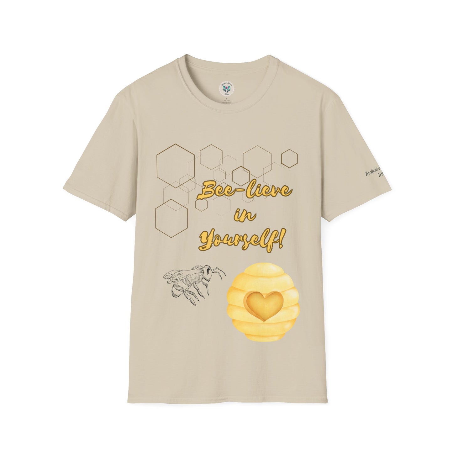 Bee-Lieve in Yourself Unisex Softstyle T-Shirt.
