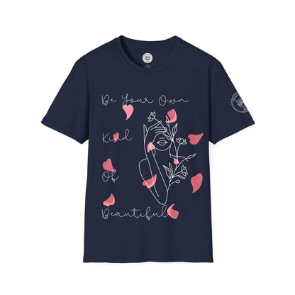 Your Own Kind Of Beautiful Softstyle T-Shirt