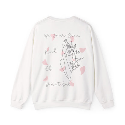 Be Your Own Kind of Beautiful Sweatshirt