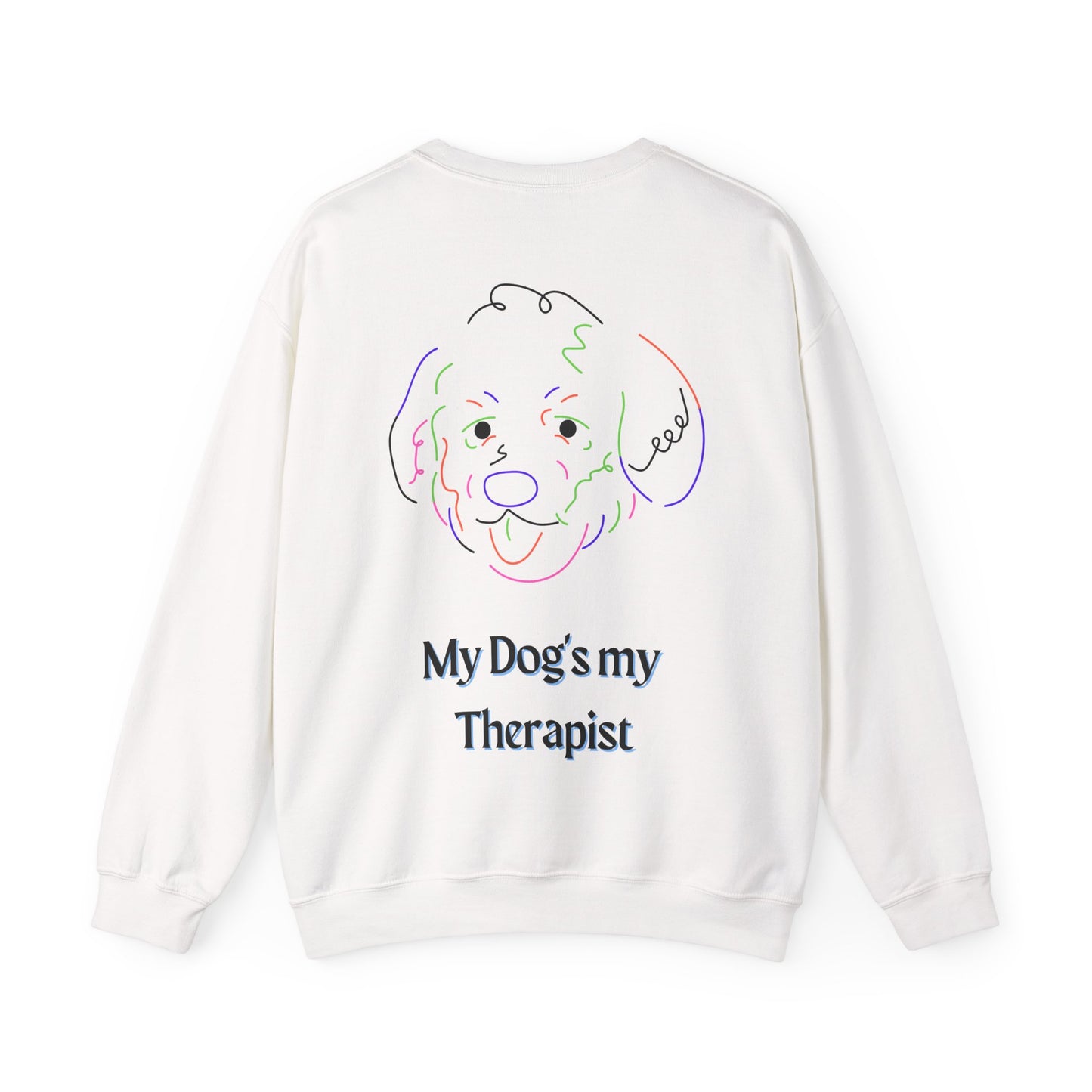 My Dog's My Therapist Sweatshirt