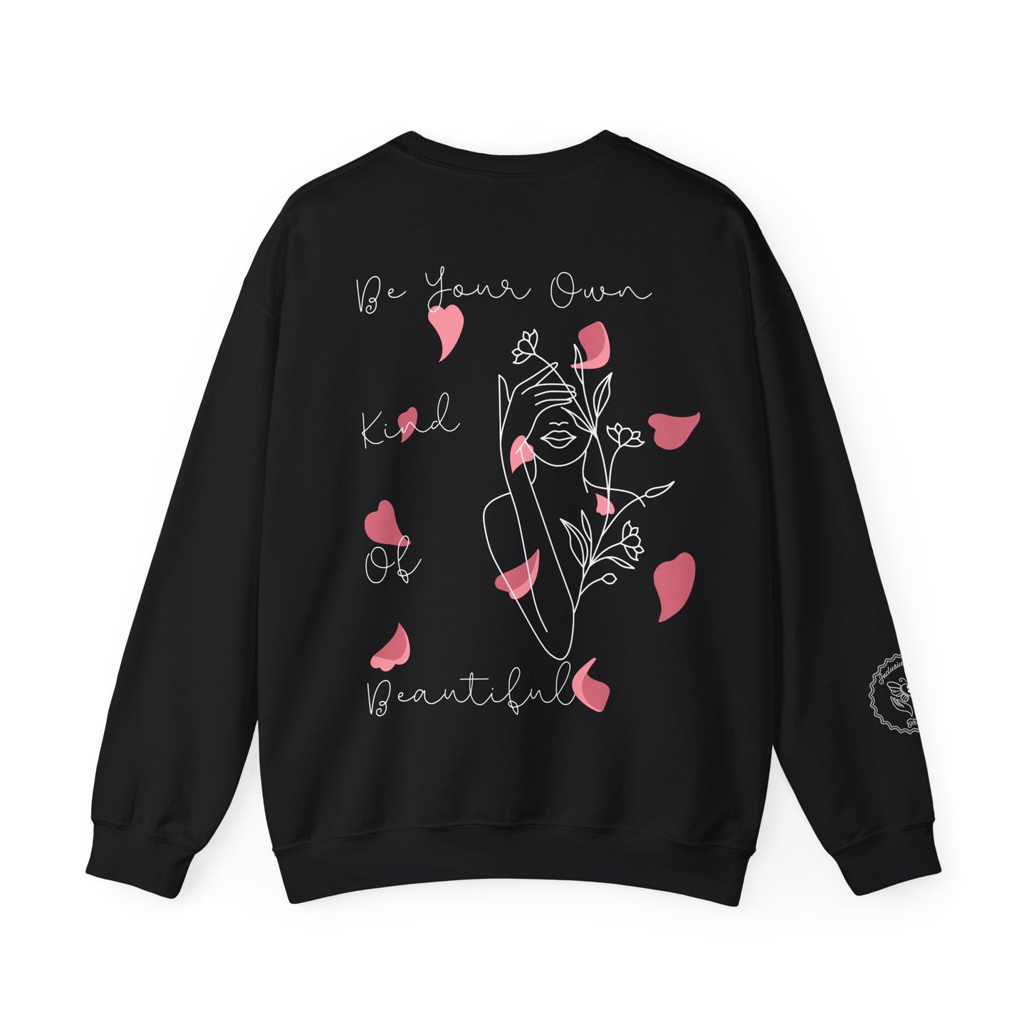 Be Your Own Kind of Beautiful Sweatshirt