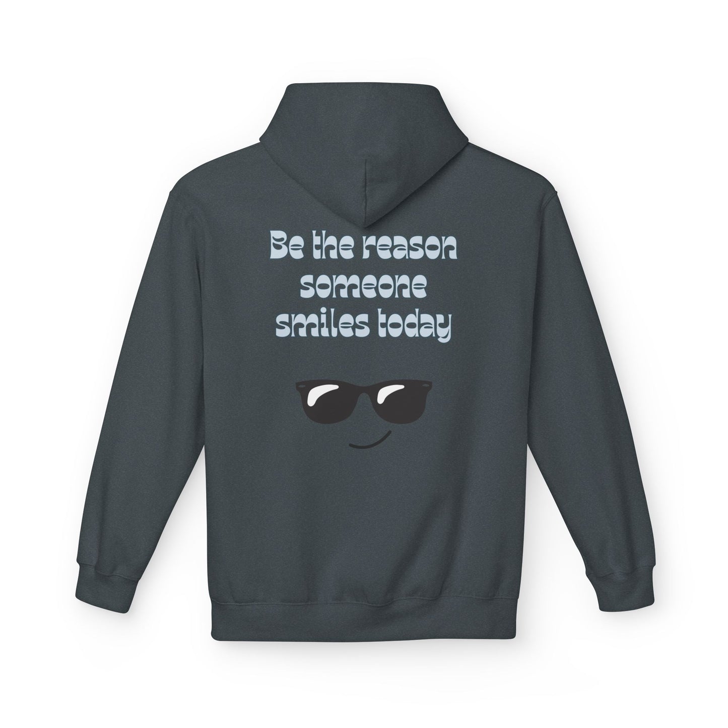 Be the Reason Someone Smiles Hoodie