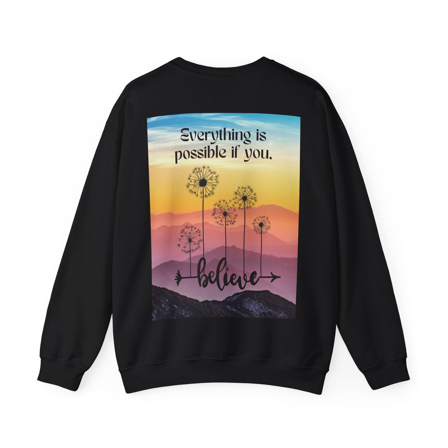 Everything Is Possible Sweatshirt