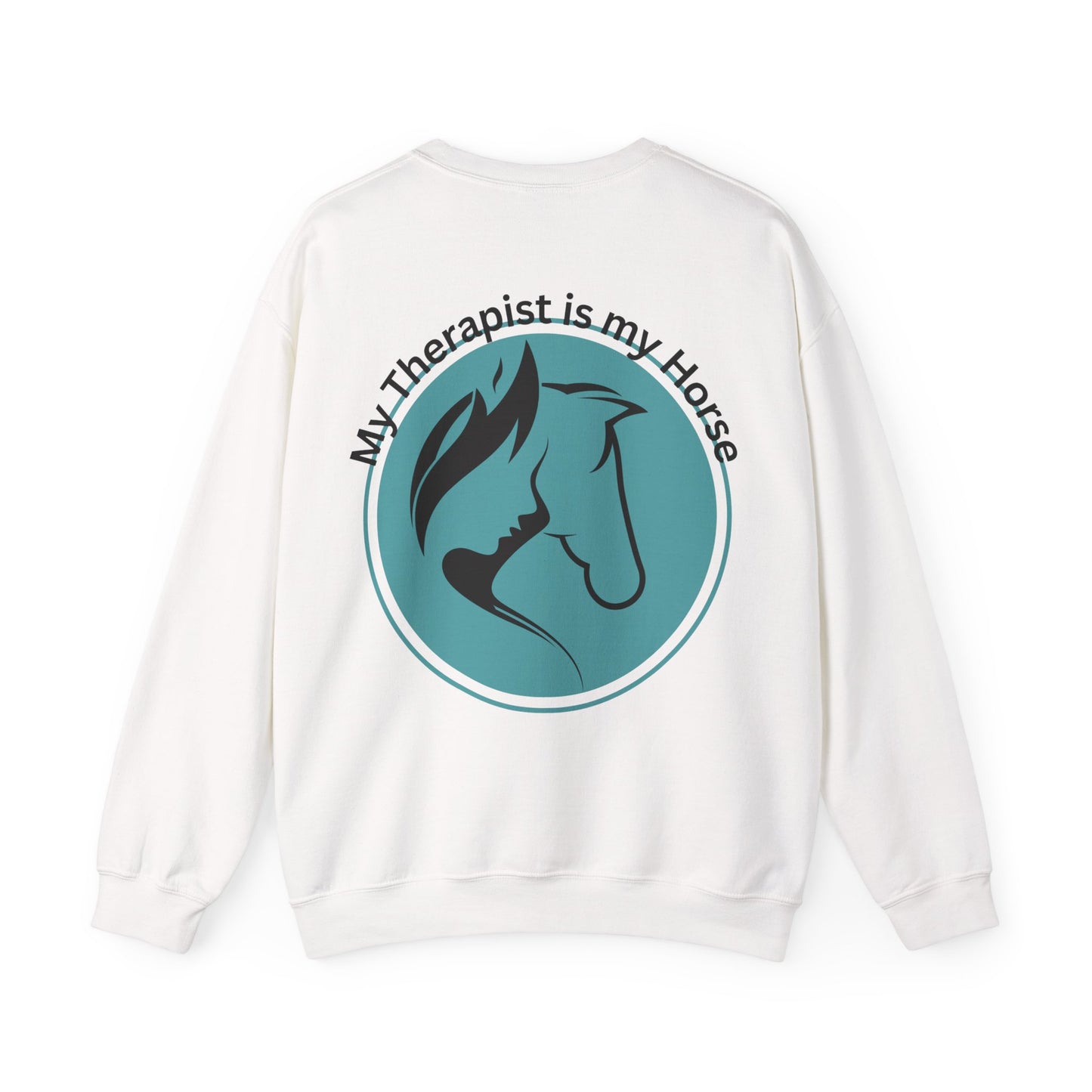 My Therapist Is My Horse Sweatshirt