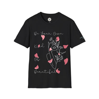 Your Own Kind Of Beautiful Softstyle T-Shirt