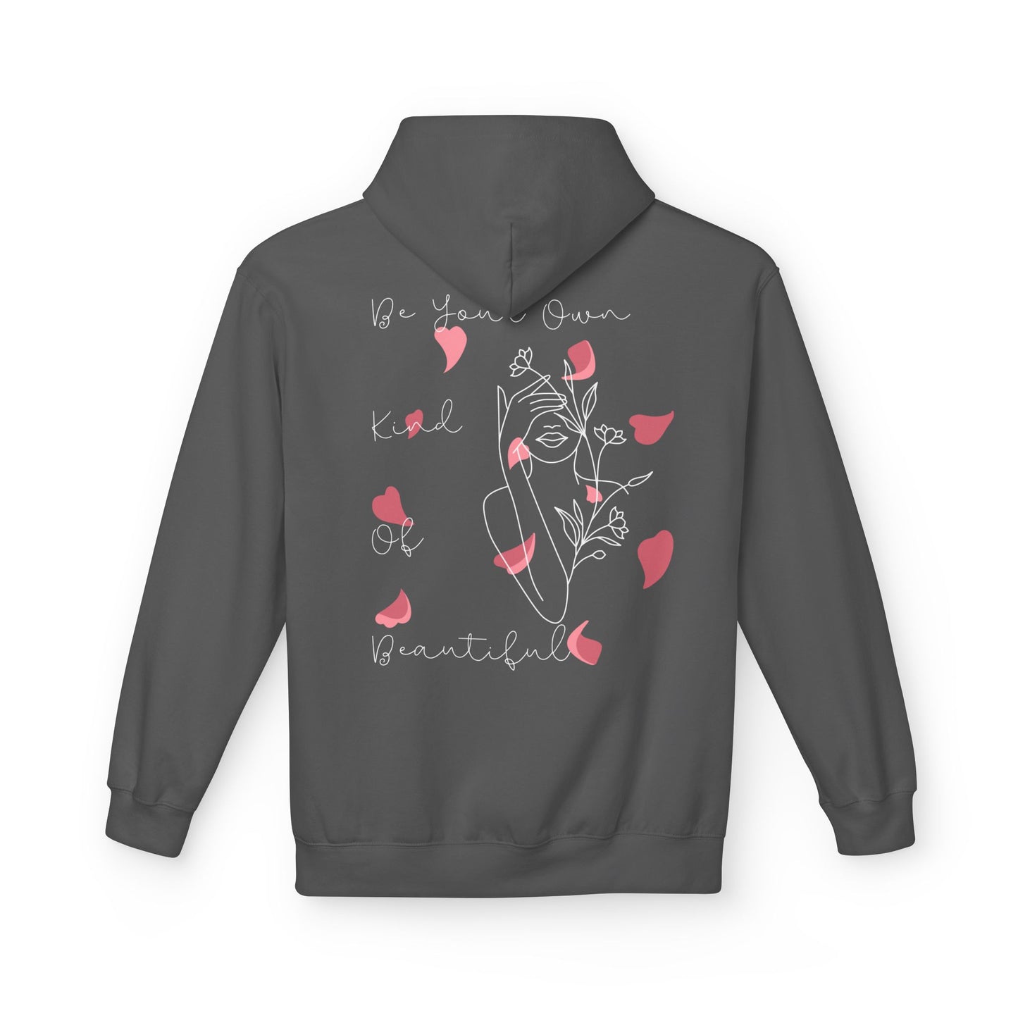 Be Your Own Kind of Beautiful Hoodie