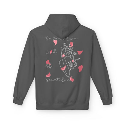 Be Your Own Kind of Beautiful Hoodie