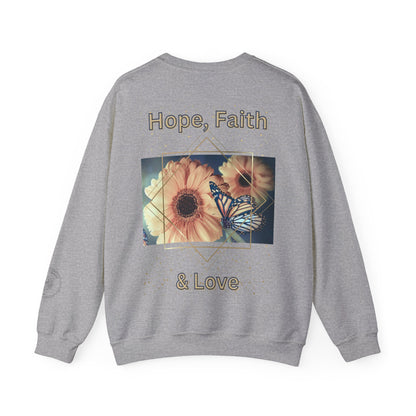 Hope, Faith & Love Sweatshirt