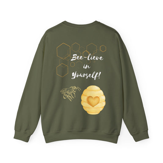 Bee-lieve In Yourself Sweatshirt