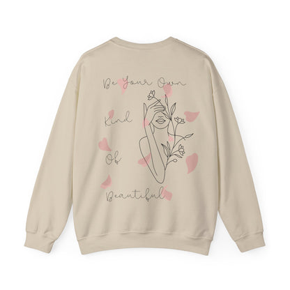 Be Your Own Kind of Beautiful Sweatshirt