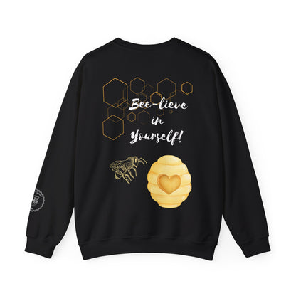 Bee-lieve In Yourself Sweatshirt