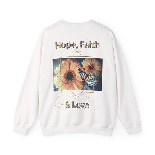 Hope, Faith & Love Sweatshirt