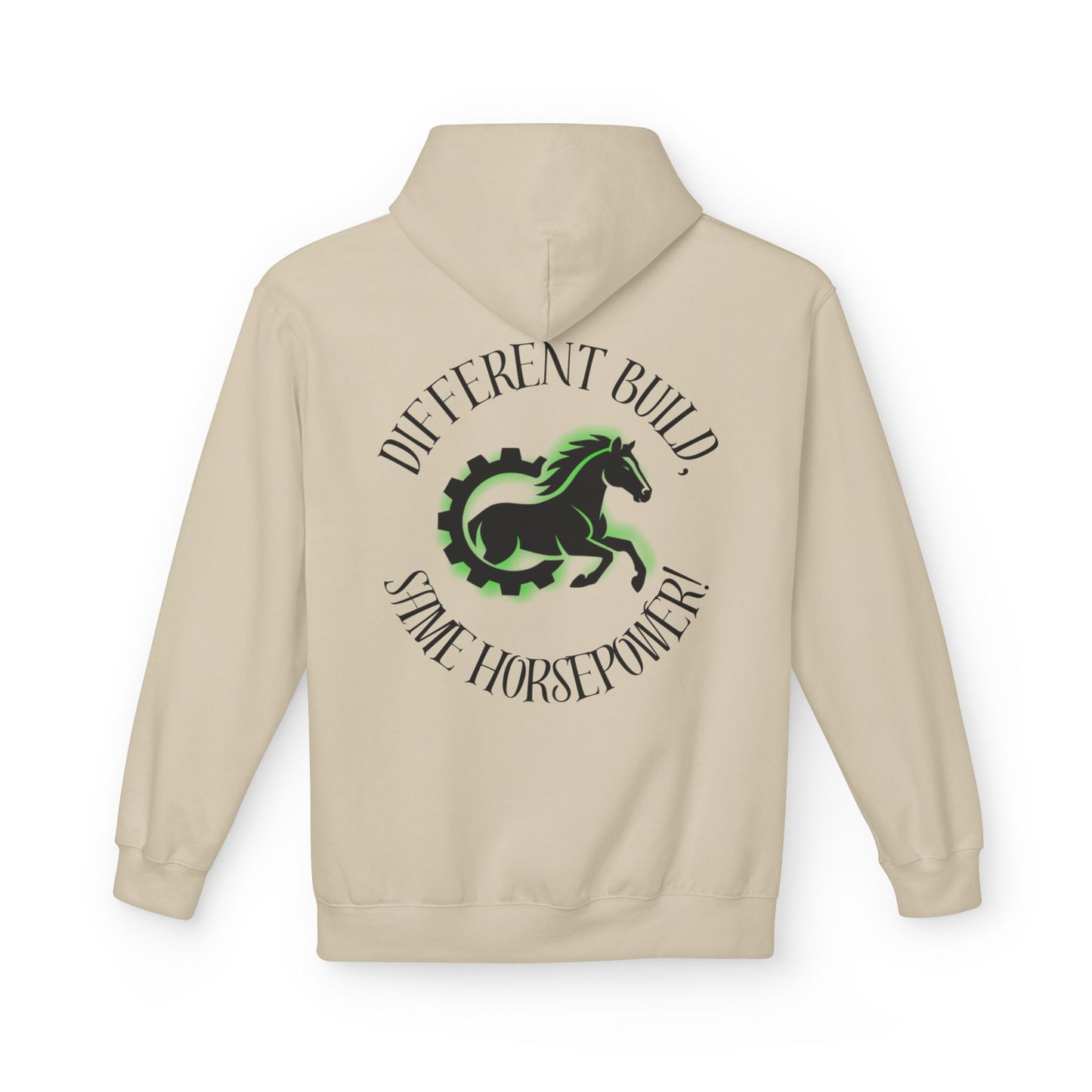 Different Build - Same Horsepower Hoodie
