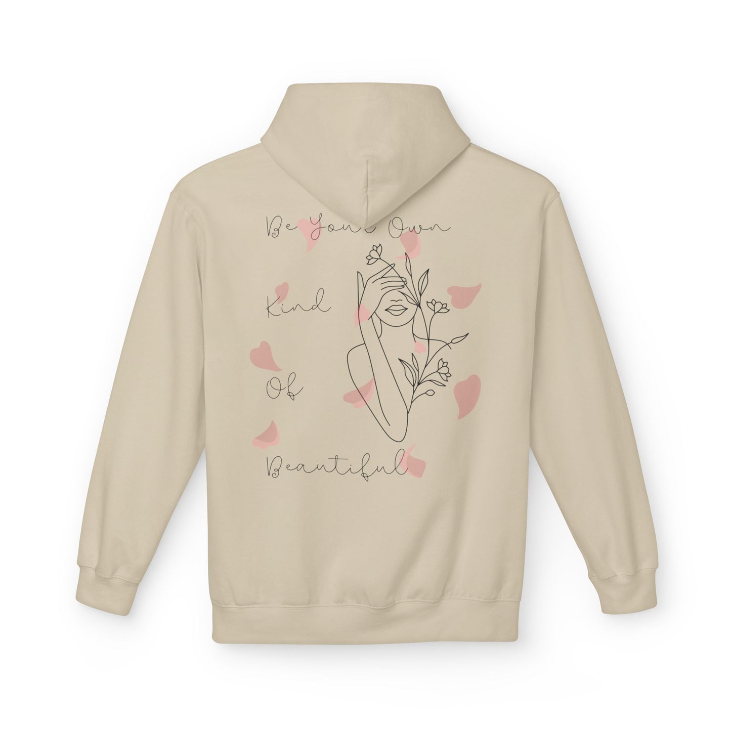 Be Your Own Kind of Beautiful Hoodie