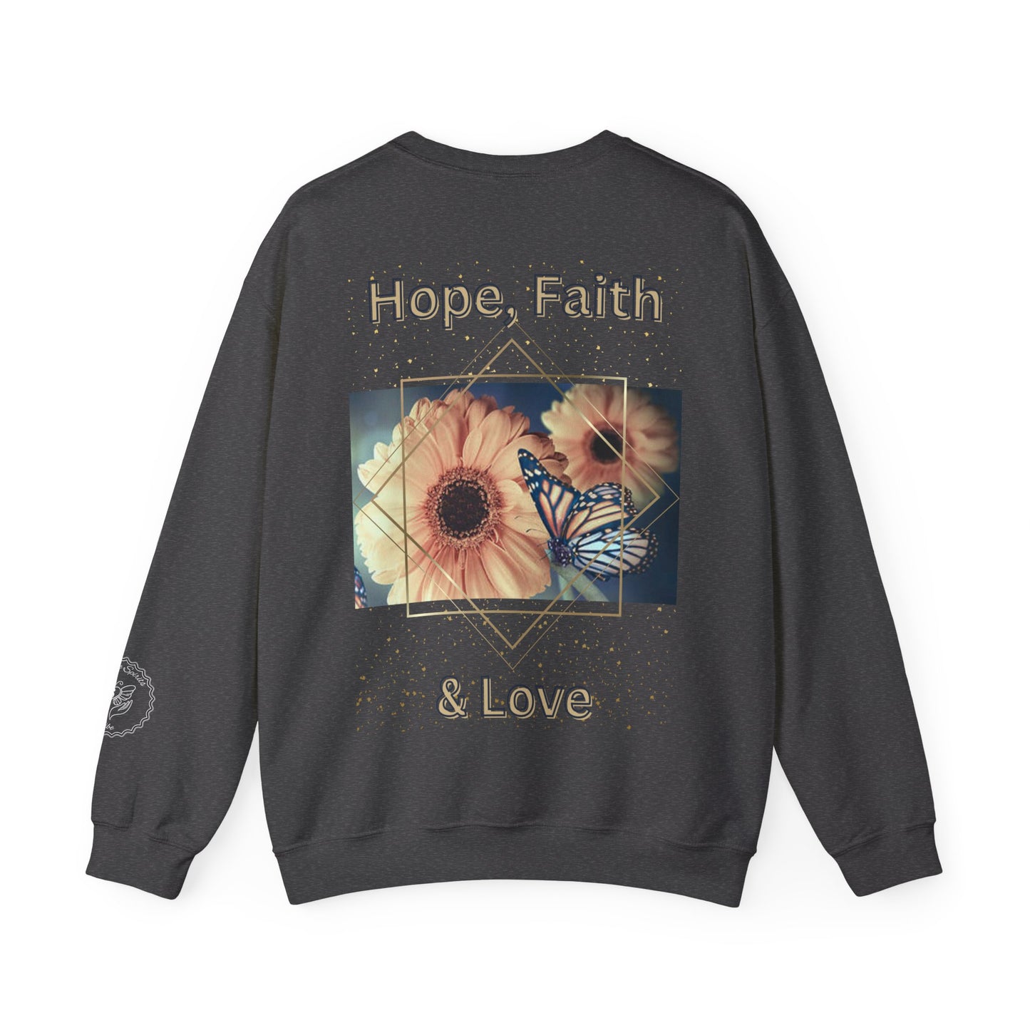 Hope, Faith & Love Sweatshirt