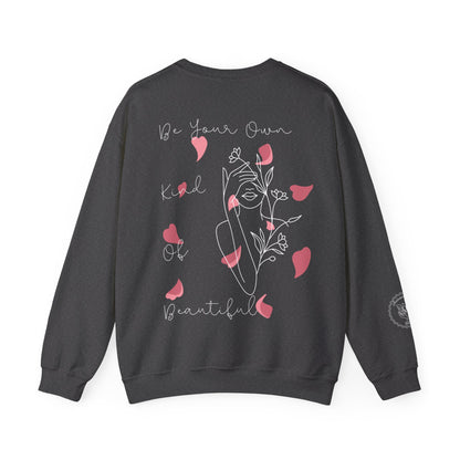 Be Your Own Kind of Beautiful Sweatshirt