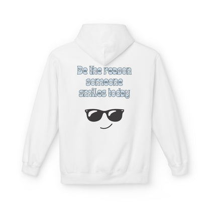 Be the Reason Someone Smiles Hoodie