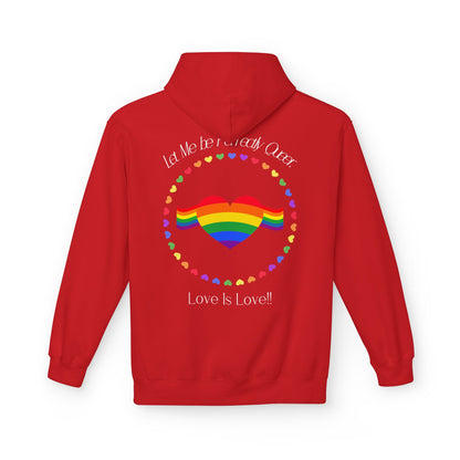 Let me be perfectly queer, love is love -  Hoodie