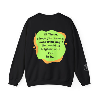 The World Is Brighter Sweatshirt