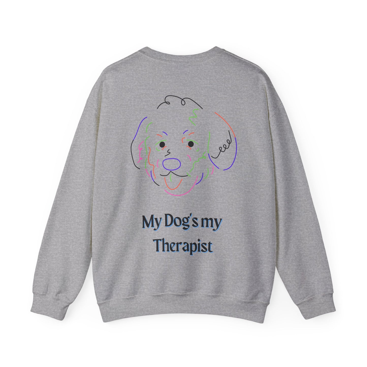 My Dog's My Therapist Sweatshirt