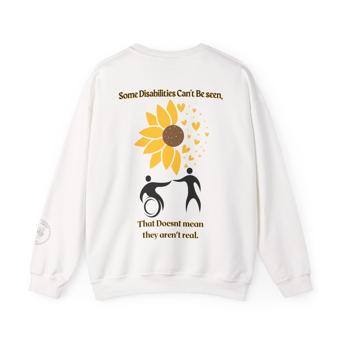 Some Disabilities Can't Be Seen Sweatshirt