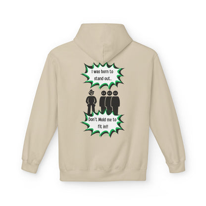 Born To Stand Out Softstyle Hoodie