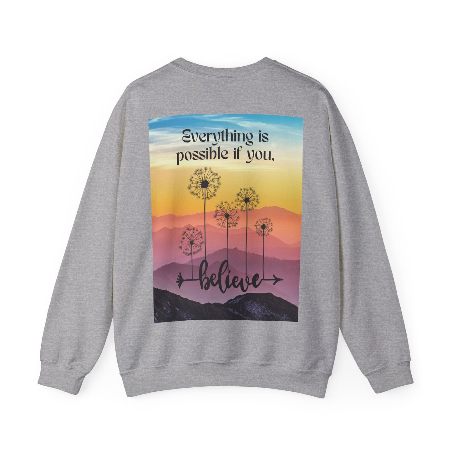 Everything Is Possible Sweatshirt