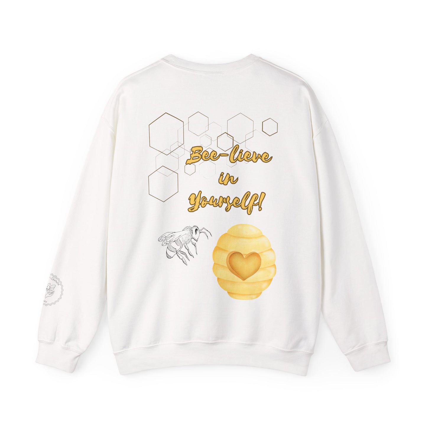 Bee-lieve In Yourself Sweatshirt