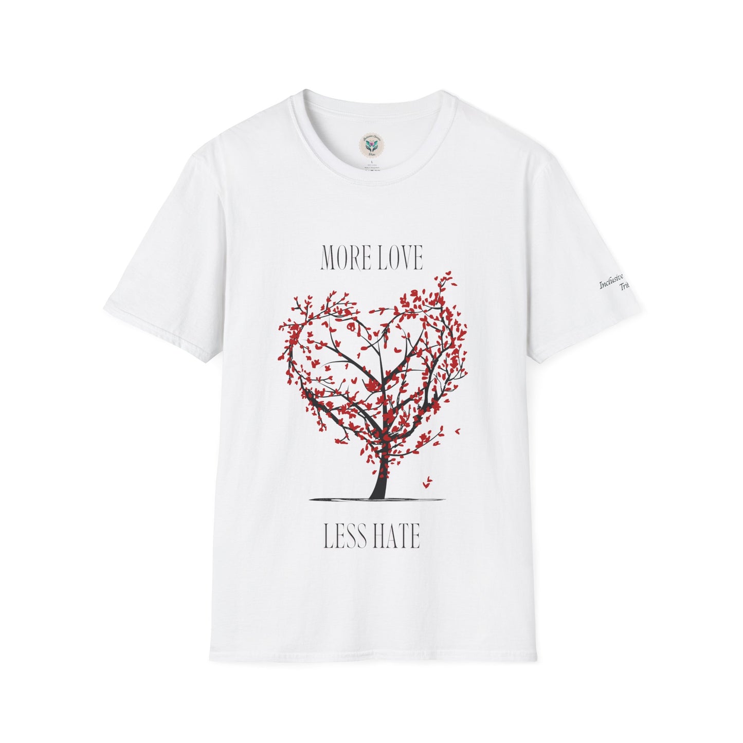 More Love Less Hate Softstyle T-Shirt