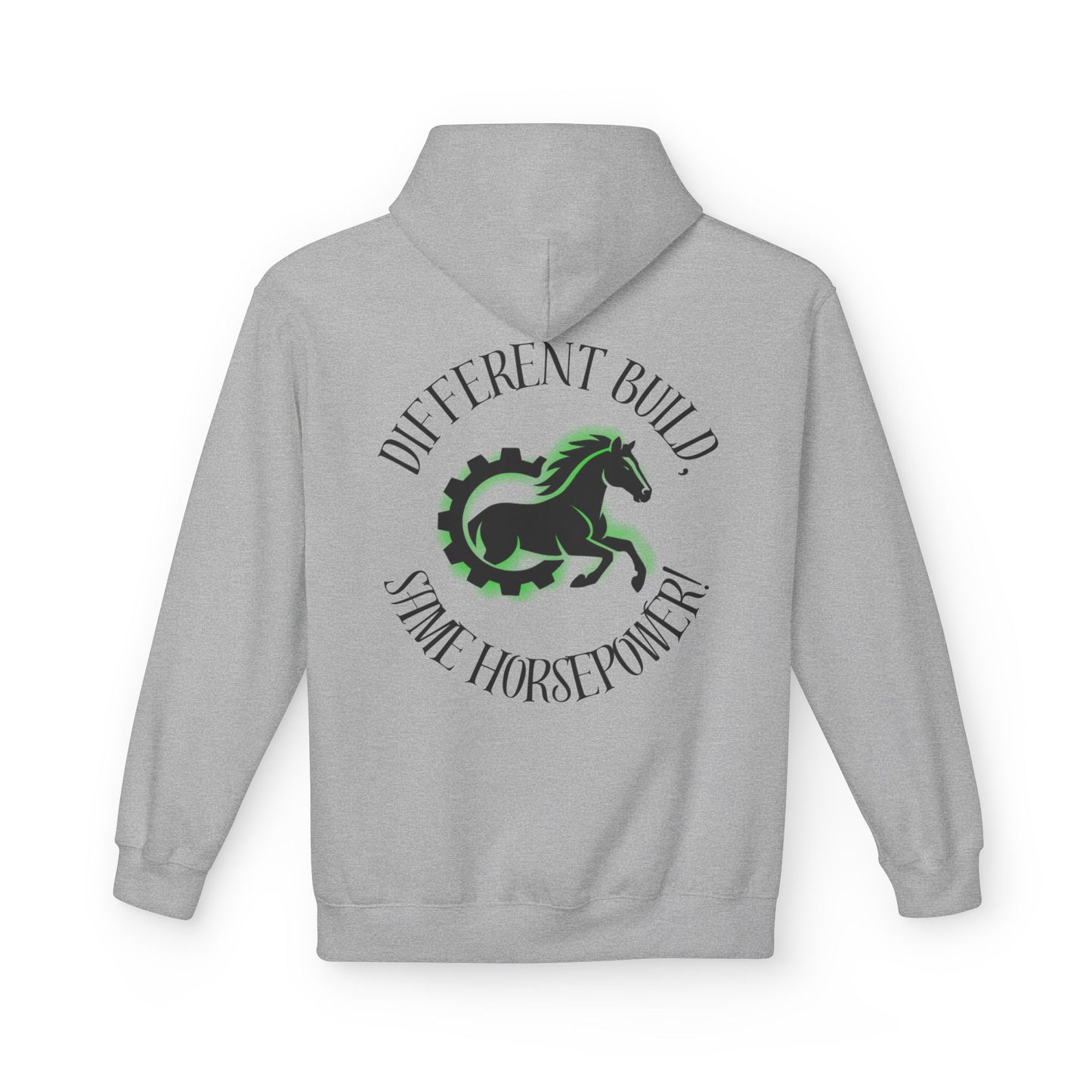 Different Build - Same Horsepower Hoodie
