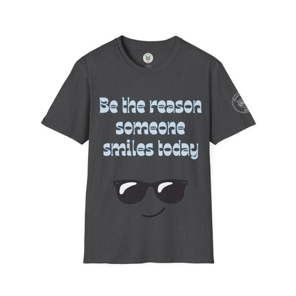 Be the Reason Someone Smiles Today T-Shirt