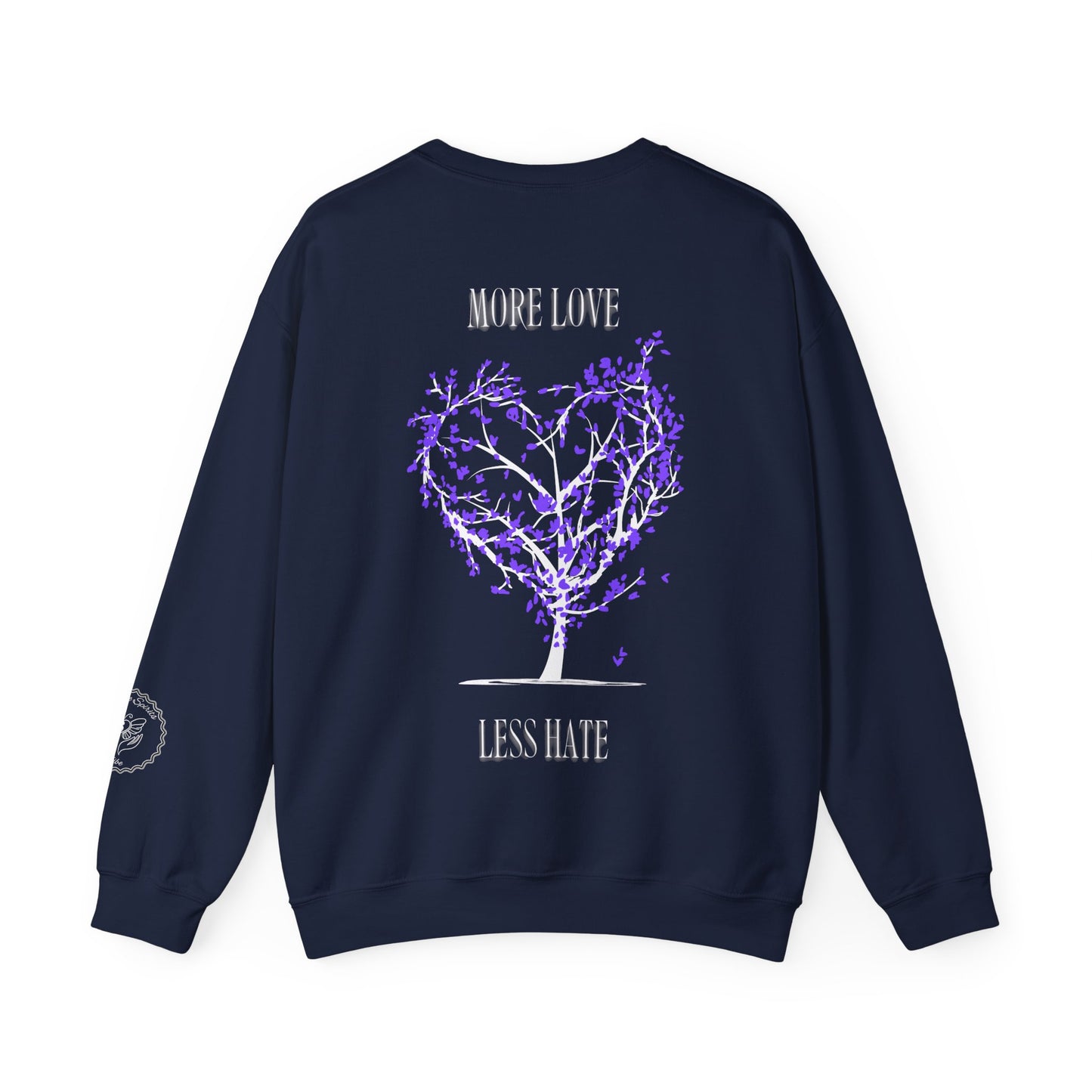 More Love Less Hate Sweatshirt