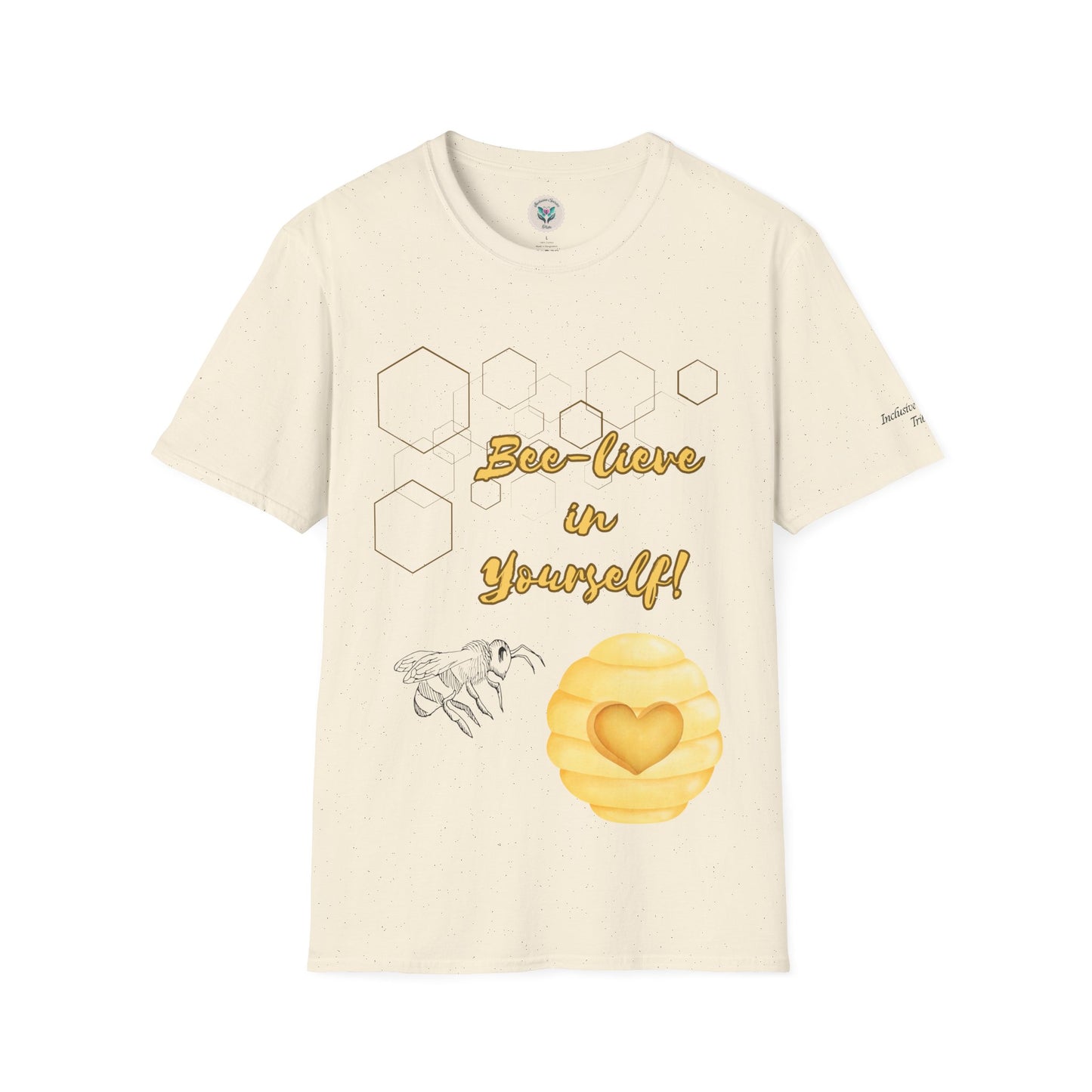 Bee-Lieve in Yourself Unisex Softstyle T-Shirt.