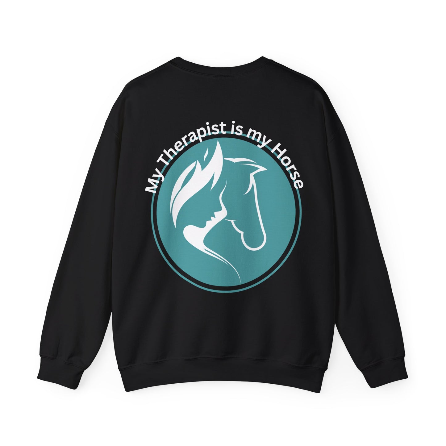My Therapist Is My Horse Sweatshirt