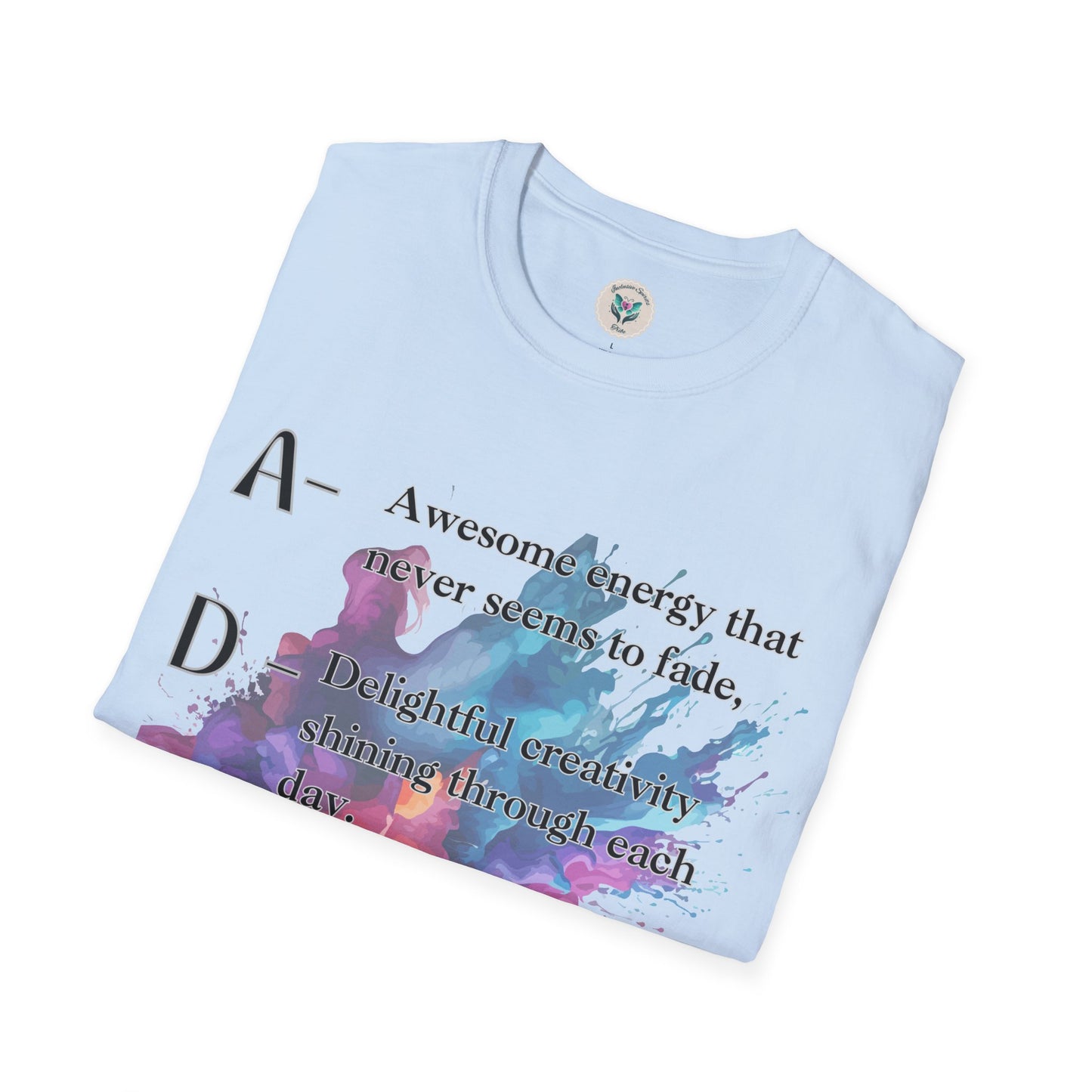 ADHD Proud Softsyle T-Shirt