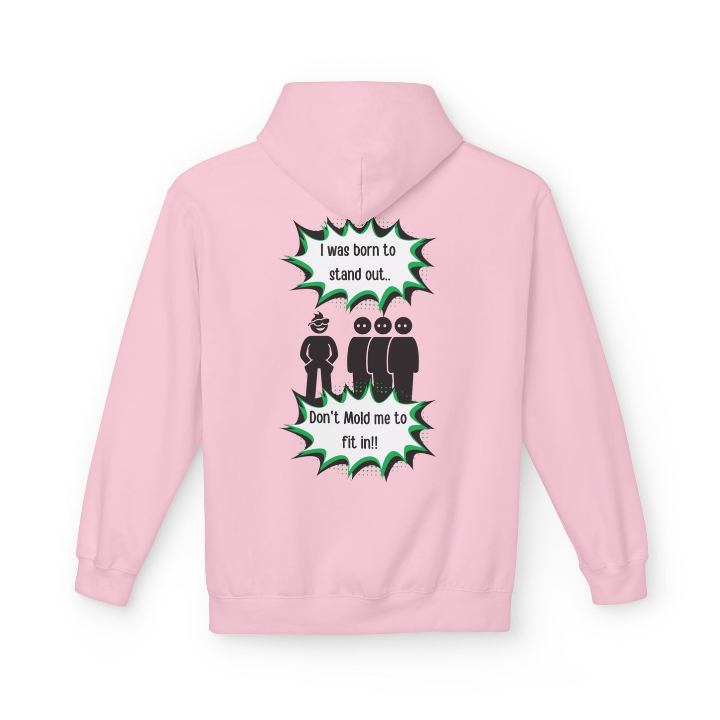 Born To Stand Out Softstyle Hoodie