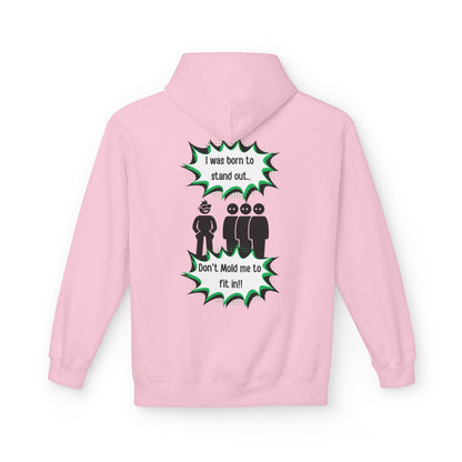 Born To Stand Out Softstyle Hoodie