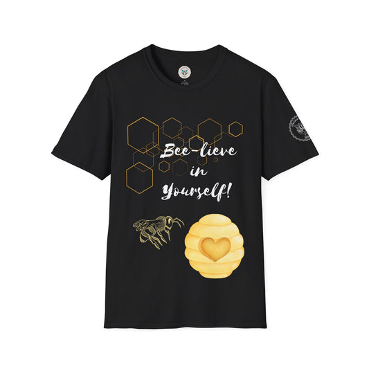 Bee-Lieve in Yourself Unisex Softstyle T-Shirt.