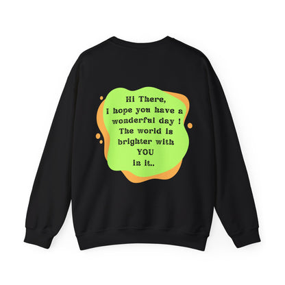 The World Is Brighter Sweatshirt