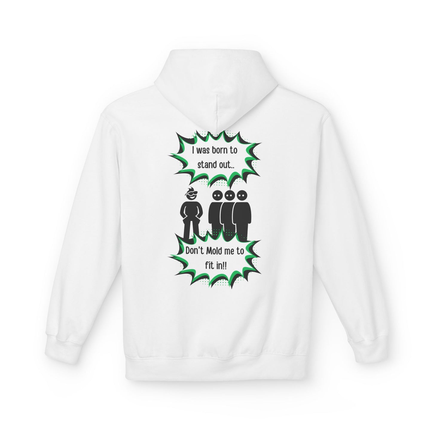 Born To Stand Out Softstyle Hoodie