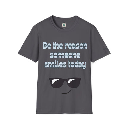 Be the Reason Someone Smiles Today T-Shirt