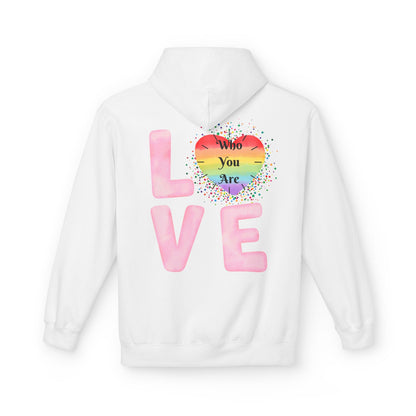 Love Who You Are Rainbow Hoodie