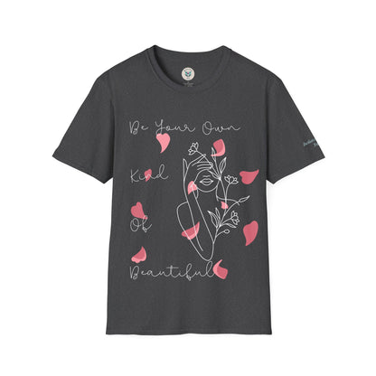 Your Own Kind Of Beautiful Softstyle T-Shirt