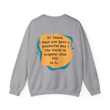 The World Is Brighter Sweatshirt