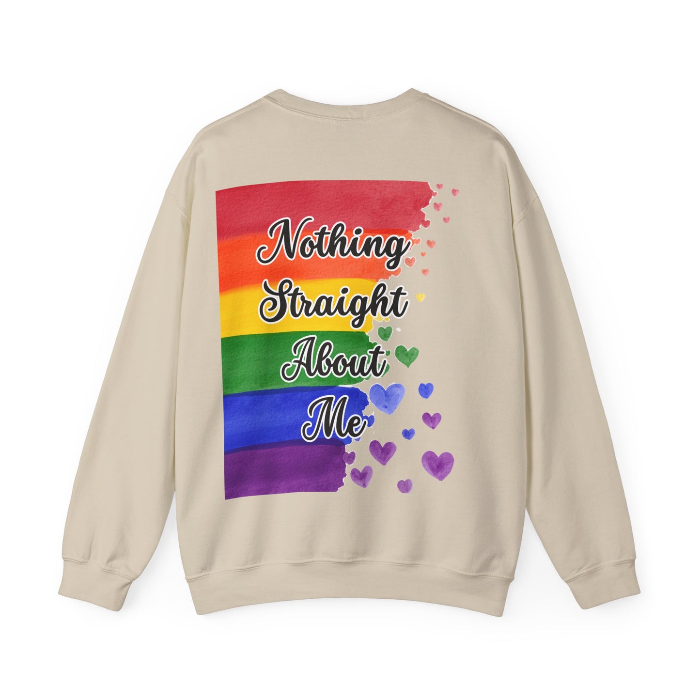 Nothing Straight About Me Sweatshirt