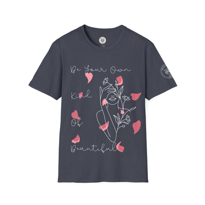 Your Own Kind Of Beautiful Softstyle T-Shirt