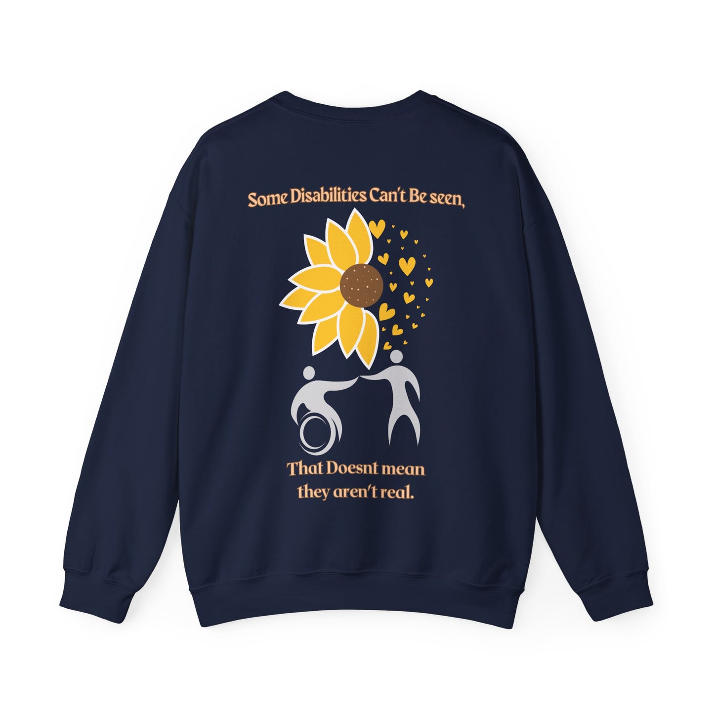 Some Disabilities Can't Be Seen Sweatshirt